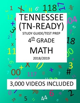 portada 4th Grade TENNESSEE TN-READY, 2019 MATH, Test Prep: : 4th Grade TENNESSEE TN-READY 2019 MATH Test Prep/Study Guide (en Inglés)