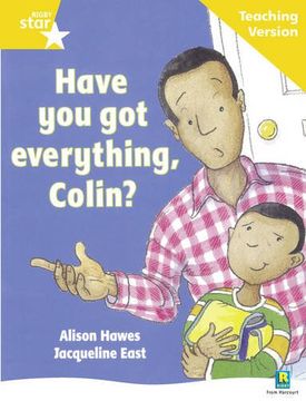 portada Rigby Star Guided Reading Yellow Level: Have you got Everything Colin? Teaching Version (Starquest) 