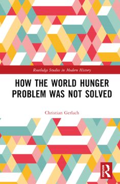 portada How the World Hunger Problem was not Solved (en Inglés)