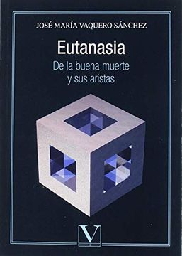 portada Eutanasia - de la Buena Muerte y sus Aristas