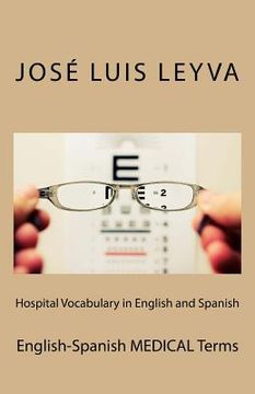 portada Hospital Vocabulary in English and Spanish: English-Spanish Medical Terms (en Inglés)