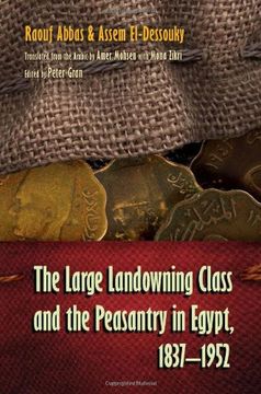 portada The Large Landowning Class and Peasantry in Egypt, 1837-1952 (Middle East Studies Beyond Dominant Paradigms) (in English)