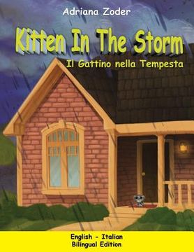 portada Kitten in the Storm - Il gattino nella tempesta: English-Italian Bilingual Edition (en Inglés)