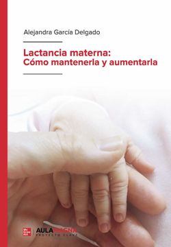 portada Lactancia Materna: Como Mantenerla y Aumentarla (in Spanish)