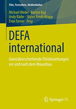 portada Defa International: Grenzüberschreitende Filmbeziehungen vor und Nach dem Mauerbau (in German)