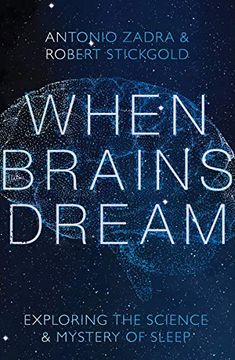 portada When Brains Dream: Exploring the Science and Mystery of Sleep (en Inglés)