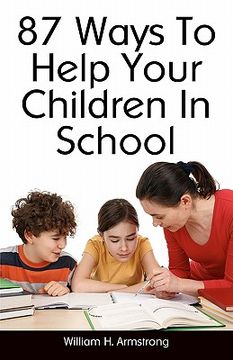 portada 87 ways to help your children in school (in English)