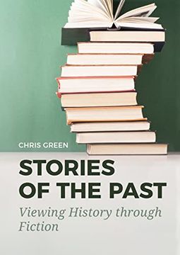 portada Stories of the Past: Viewing History Through Fiction (in English)