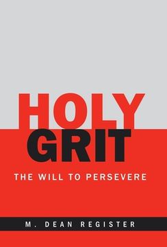 portada Holy Grit: The Will to Persevere (in English)