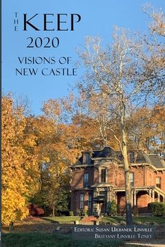 portada The Keep 2020: Visions of New Castle (in English)