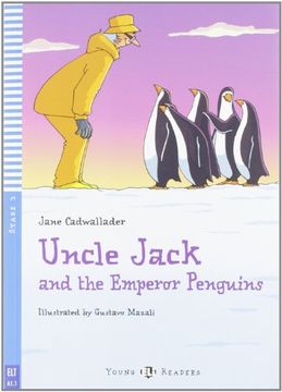 portada Uncle Jack and the Emperor Penguins. Per la Scuola Media. Con cd Audio (Young Readers) (in English)