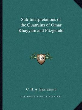 portada sufi interpretations of the quatrains of omar khayyam and fitzgerald (en Inglés)