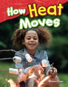 portada How Heat Moves (Science Readers: Content and Literacy) (en Inglés)