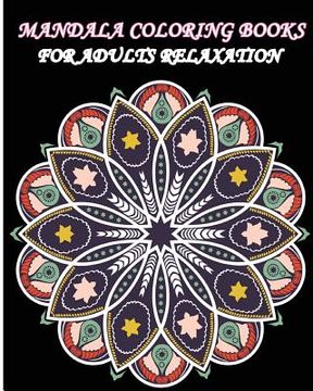 portada Mandala Coloring Books For Adults Relaxation: Meditation, Relaxation and Stress Relief with Unique Mandala (en Inglés)
