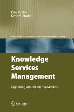 portada knowledge services management: organizing around internal markets (en Inglés)
