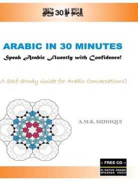 portada Arabic In 30 Minutes: Speak Arabic Fluently with Confidence!