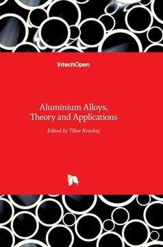 portada Aluminium Alloys: Theory and Applications (en Inglés)