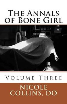 portada The Annals of Bone Girl: Volume Three: The Year of Ennui (en Inglés)