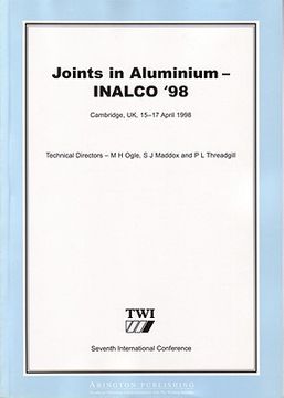 portada Joints in Aluminium - INALCO '98: Papers Presented at the Seventh International Conference