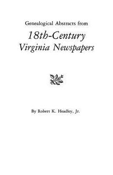 portada genealogical abstracts from 18th-century virginia newspapers (en Inglés)