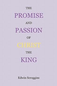 portada the promise and passion of christ the king (in English)