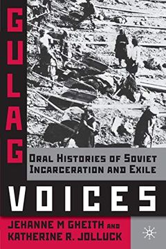 portada Gulag Voices: Oral Histories of Soviet Incarceration and Exile (Palgrave Studies in Oral History) 