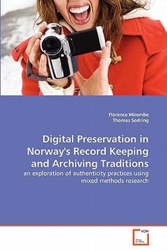 portada digital preservation in norway's record keeping and archiving traditions (en Inglés)