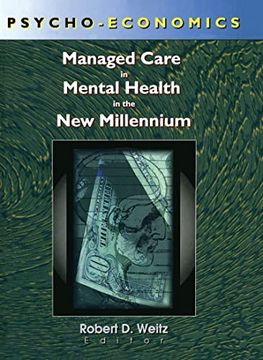 portada Psycho-Economics: Managed Care in Mental Health in the new Millennium (in English)