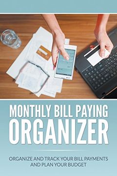 portada Monthly Bill Paying Organizer: Organize and Track Your Bill Payments and Plan Your Budget