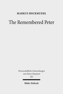 portada The Remembered Peter: In Ancient Reception and Modern Debate (in English)