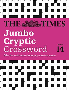 portada The Times Jumbo Cryptic Crossword Book 14: 50 of the World's Most Challenging Crossword Puzzles (en Inglés)