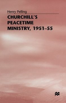 portada Churchill’s Peacetime Ministry, 1951–55