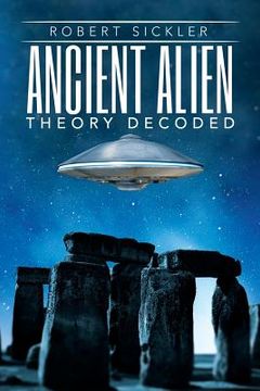 portada Ancient Alien Theory Decoded