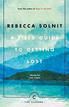 portada A Field Guide To Getting Lost (Canons) (en Inglés)