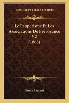 portada Le Pauperisme Et Les Associations De Prevoyance V2 (1865) (in French)