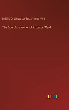 portada The Complete Works of Artemus Ward (en Inglés)