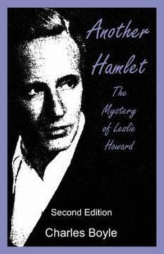 portada Another Hamlet: The Mystery of Leslie Howard (in English)