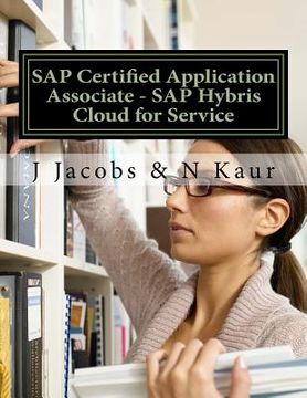 portada SAP Certified Application Associate - SAP Hybris Cloud for Service (en Inglés)