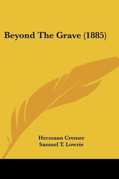 portada beyond the grave (1885) (en Inglés)
