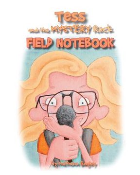 portada Tess and the Mystery Rock Field Notebook (en Inglés)