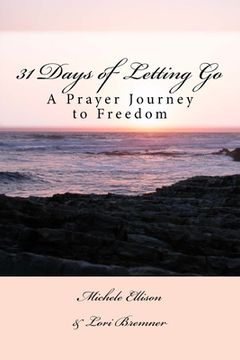 portada 31 Days of Letting Go: A Prayer Journey to Freedom (in English)