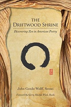 portada The Driftwood Shrine: Discovering Zen in American Poetry