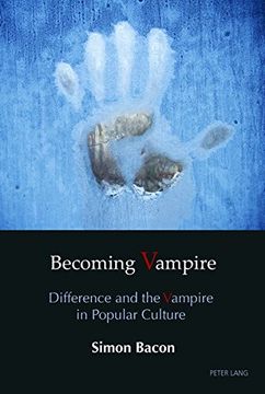 portada Becoming Vampire: Difference and the Vampire in Popular Culture