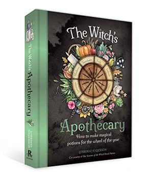 portada The Witch's Apothecary: Seasons of the Witch: Learn How to Make Magical Potions Around the Wheel of the Year to Improve Your Physical and Spiritual We