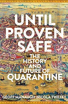portada Until Proven Safe: The History and Future of Quarantine (in English)