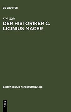 portada Der Historiker c. Licinius Macer (Beiträge zur Altertumskunde) (en Alemán)