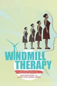 portada Windmill Therapy: Your Guide to Better Health