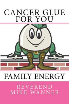 portada Cancer Glue For You: Family Energy (en Inglés)