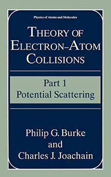 portada Theory of Electron―Atom Collisions: Part 1: Potential Scattering (Physics of Atoms and Molecules) (Pt. 1) (en Inglés)