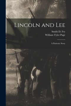 portada Lincoln and Lee: a Patriotic Story (en Inglés)